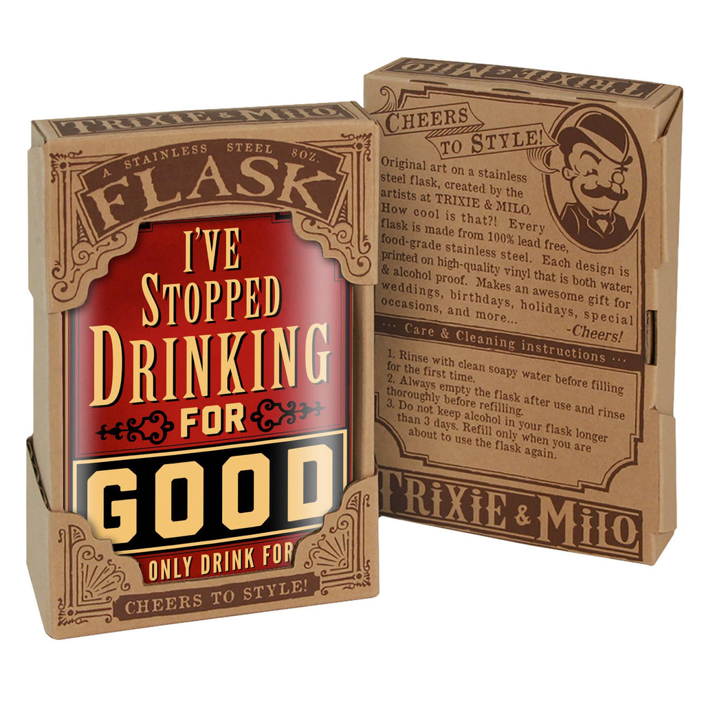 Flask - I've Stopped Drinking For Good...