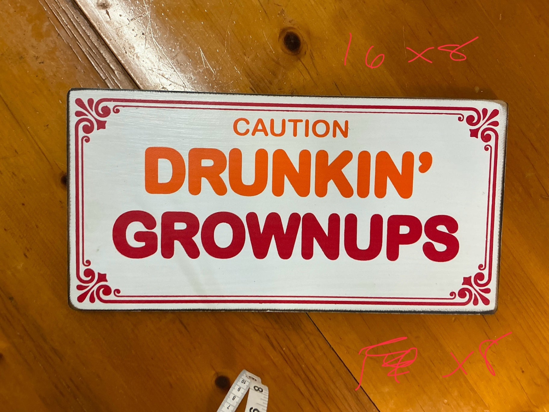 Caution Drunkin Grownups Decorative Wall Hanging Red, White, Orange Wood
