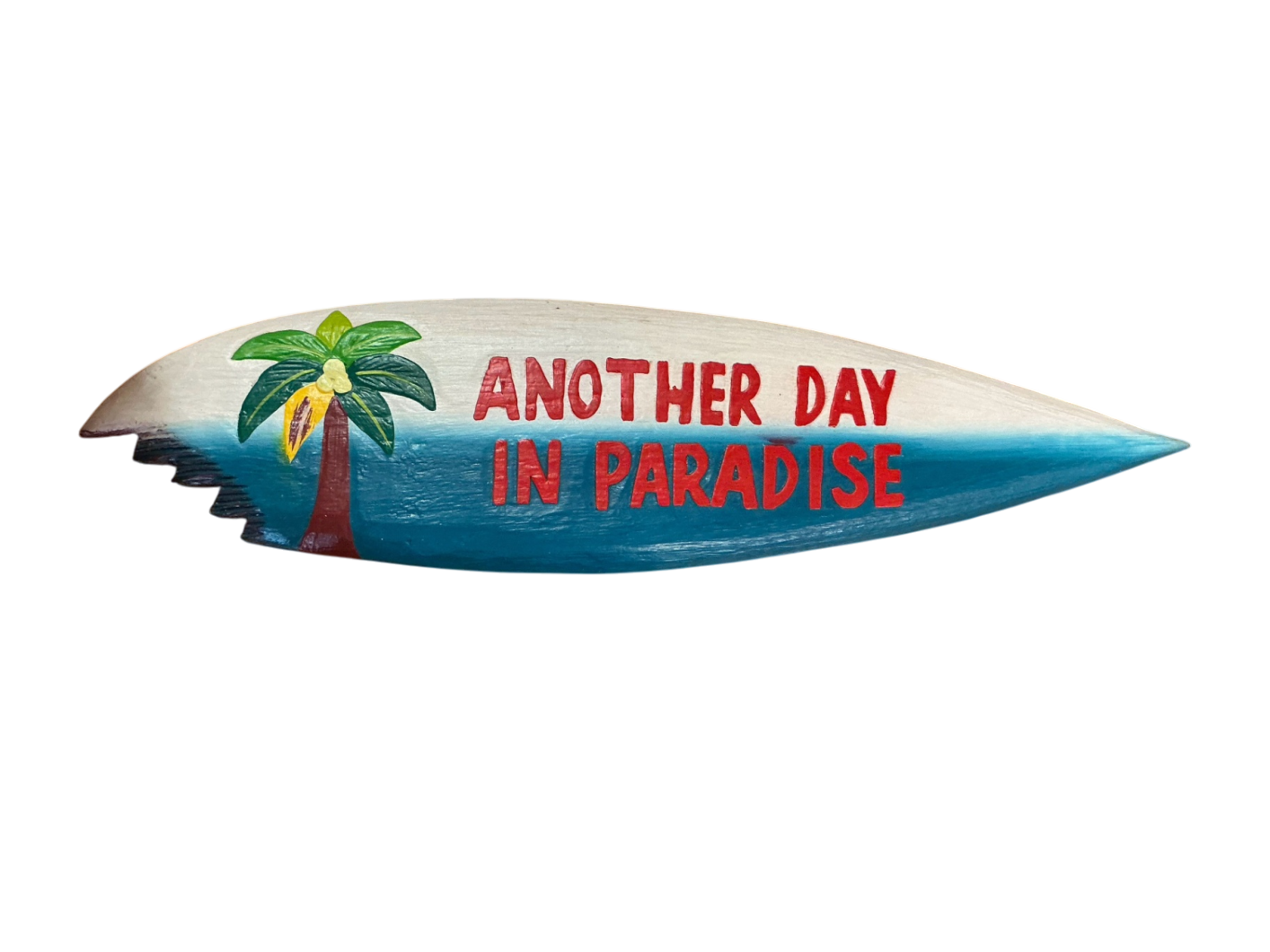Another Day In Paradise Decorative Wall Hanging Multi-color Wood Sign Measuring 24" X 7"