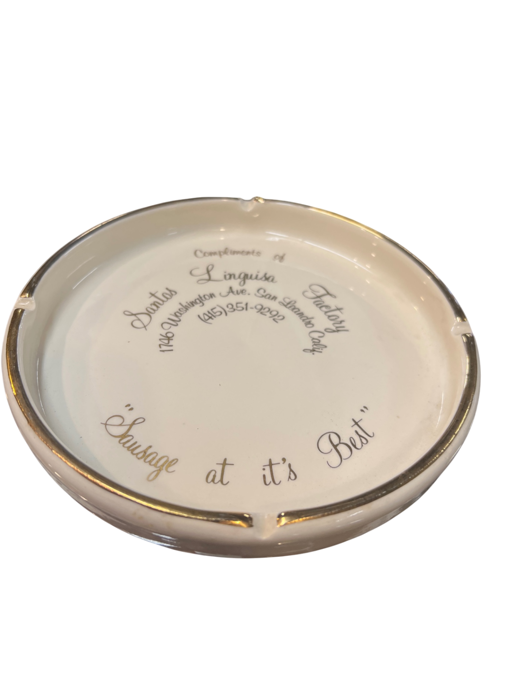 Santos Linguisa Factory Ashtray White with gold trim Unknown ceramic or porcelain