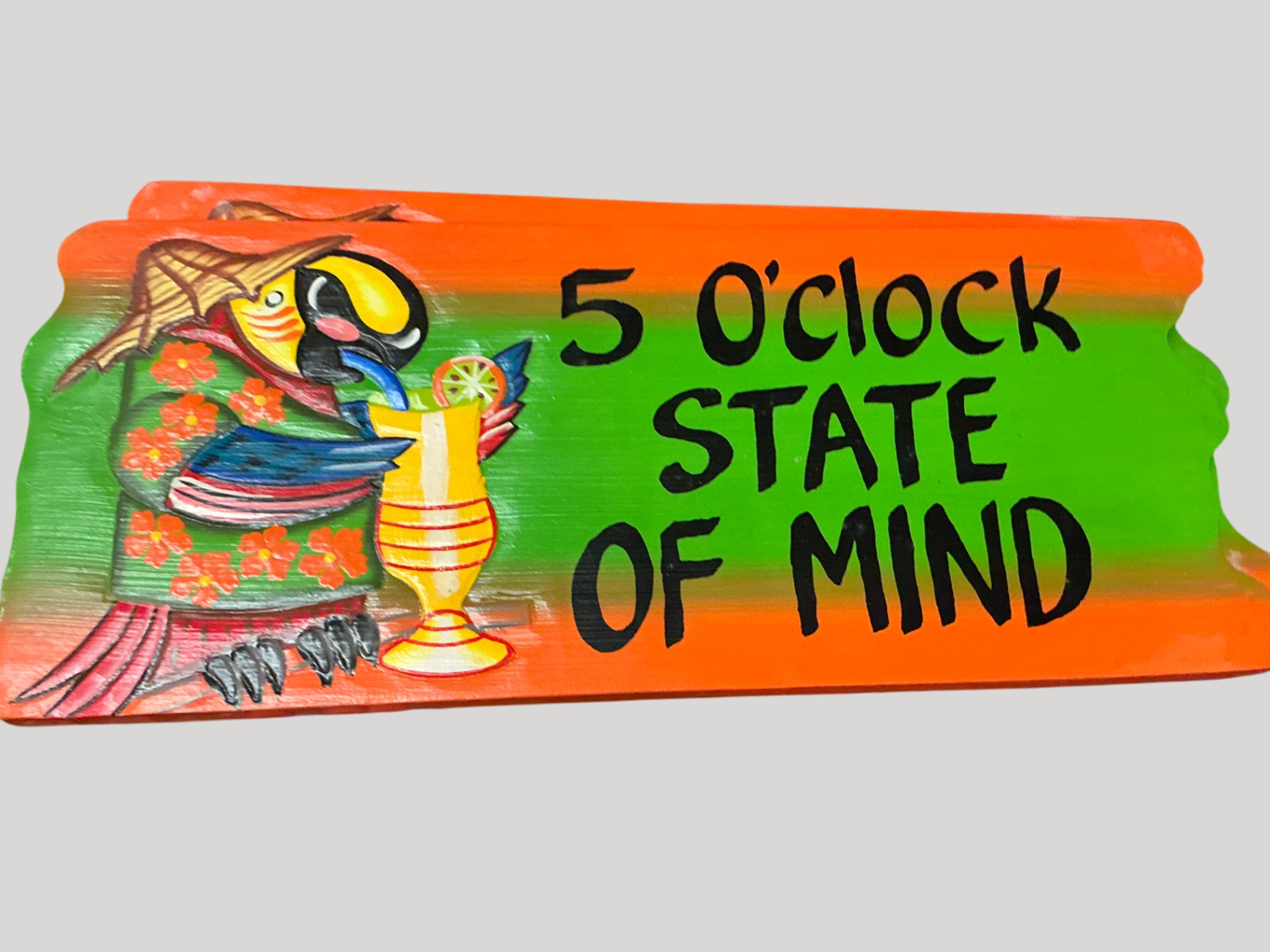  5 O’clock State of Mind Sign