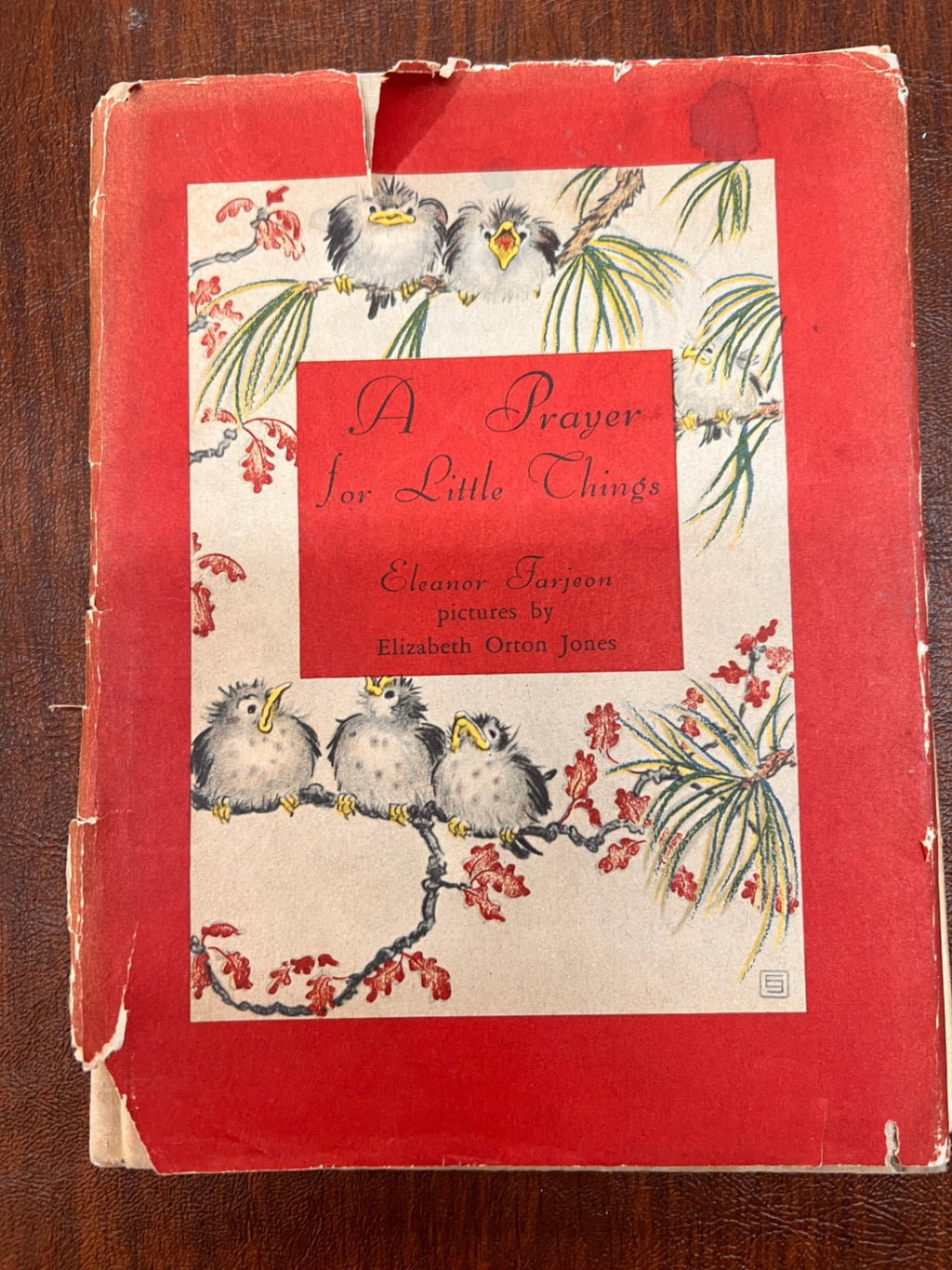 A Prayer for Little Things – Eleanor Farjeon, Illustrated by Elizabeth Orton Jones (1945, Houghton Mifflin)