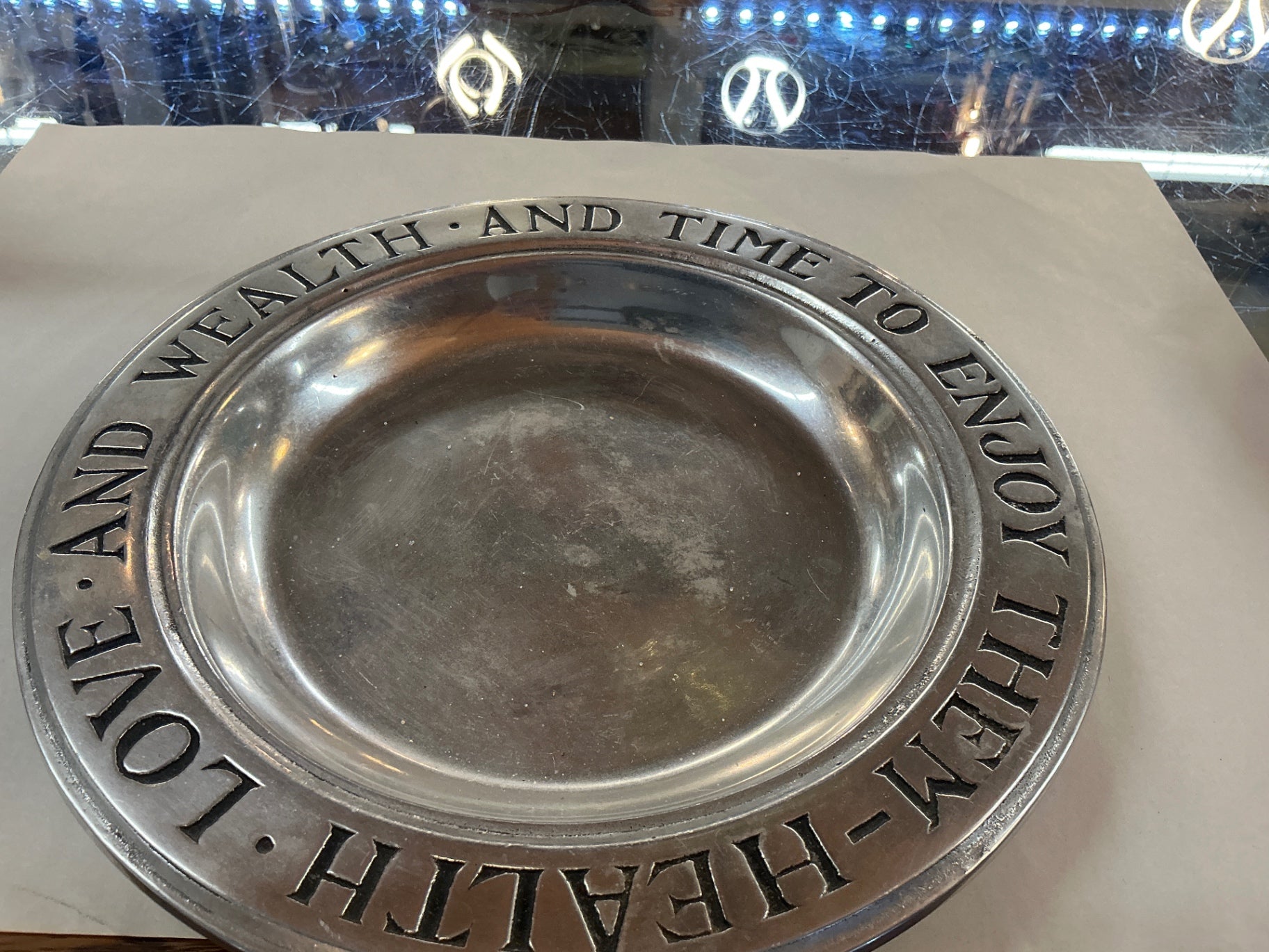 Vintage Pewter Motto Dish — “Love and Wealth and Time to Enjoy Them”