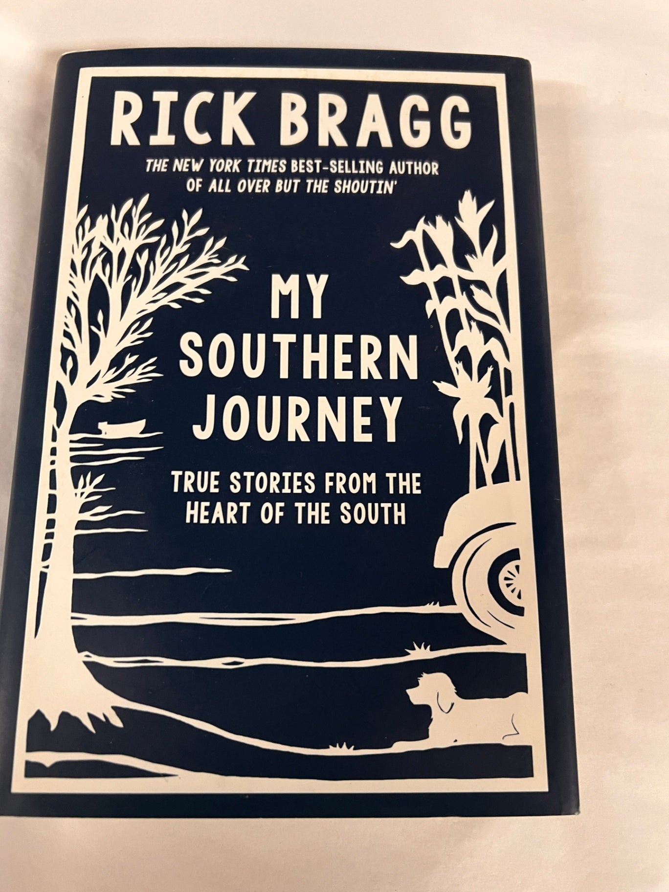 Rick Bragg ~ My Southern Journey