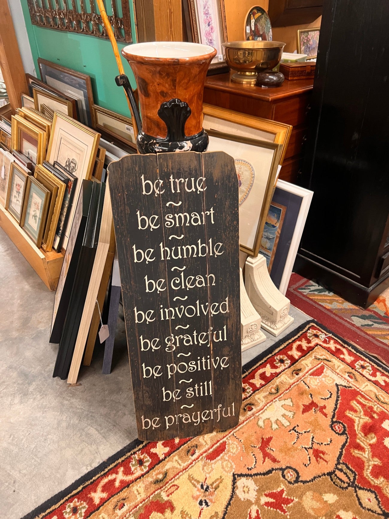 be true be smart be humble be clean be involved be grateful be positive be still be prayerful sign