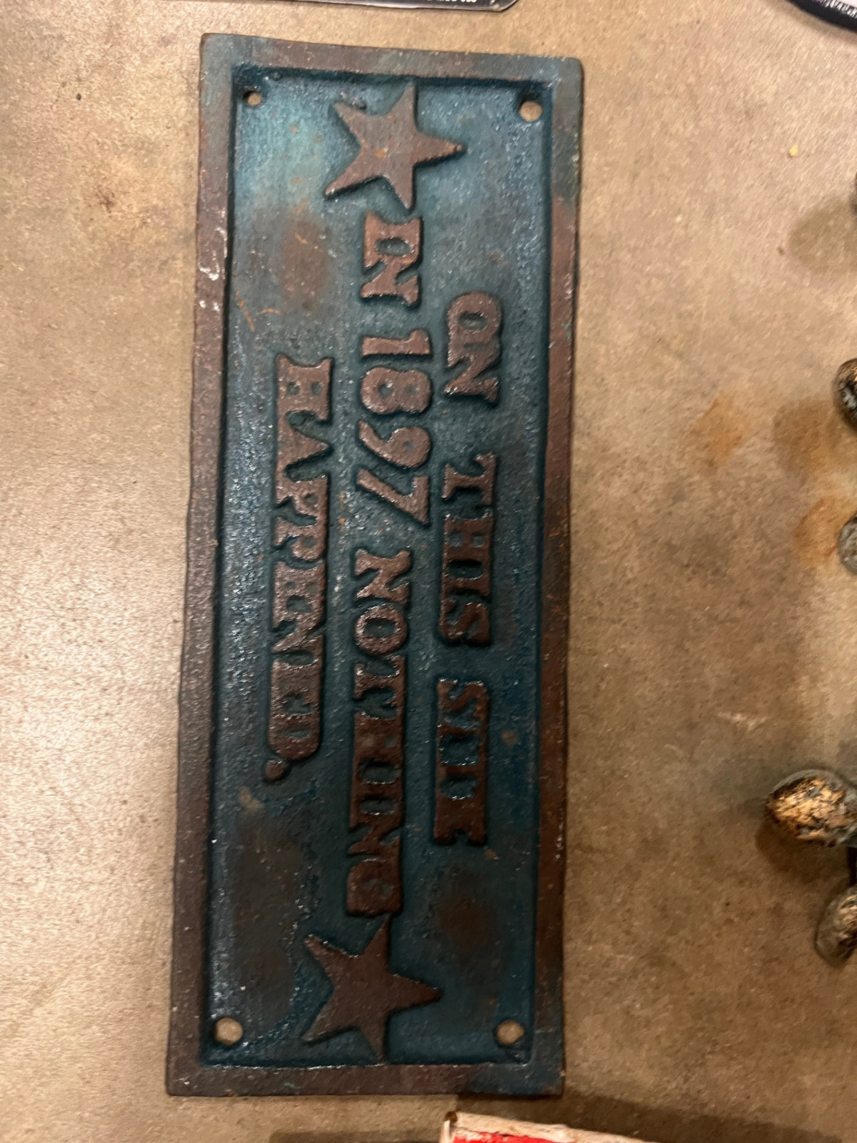 "On This Site in 1897 Nothing Happened" Cast Iron Metal Plaque Sign 10.75"x 4"