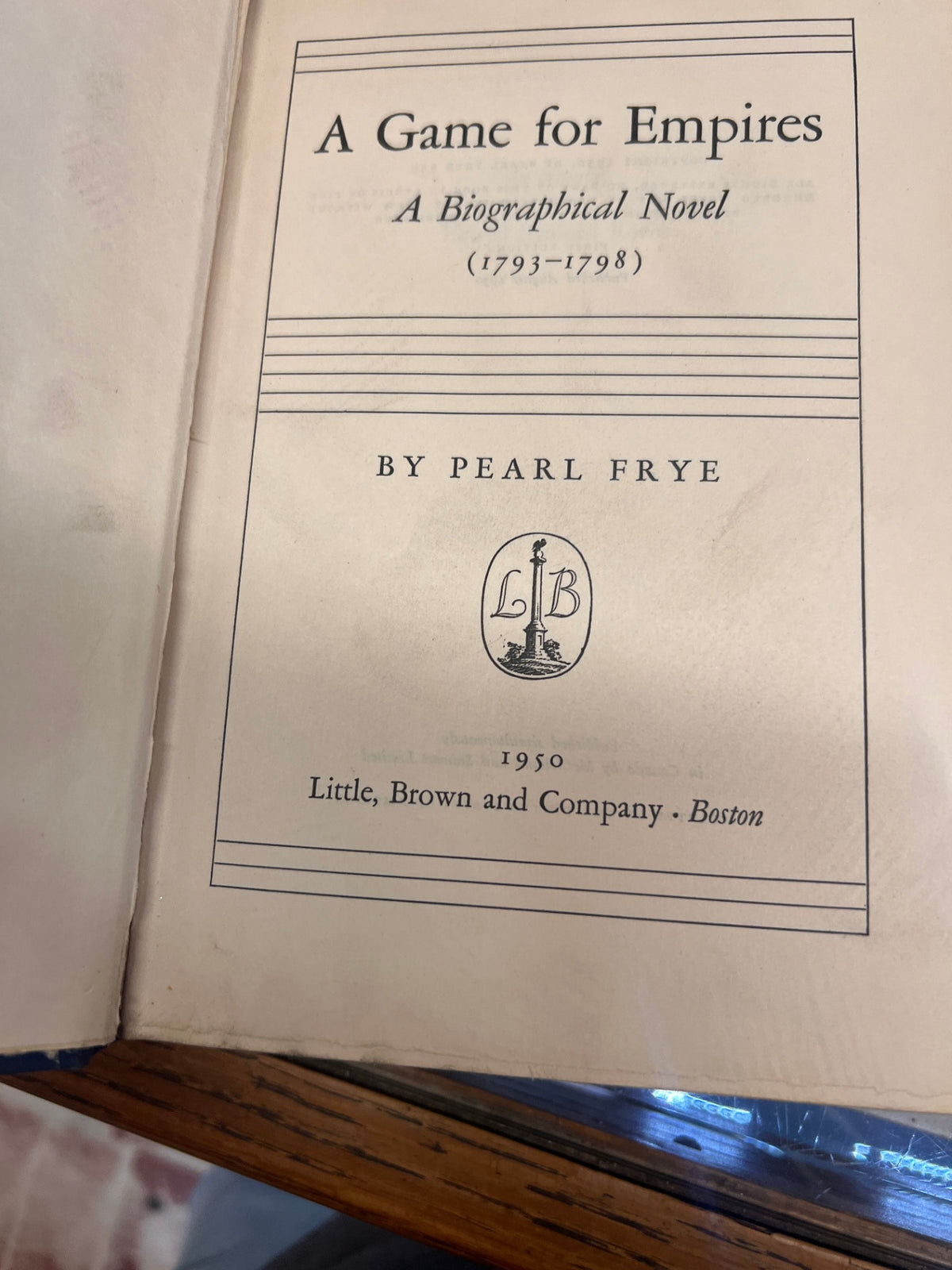 1950 First Edition A Game for Empires by Pearl Frye – Horatio Nelson Biographical Novel – Little, Brown & Co.