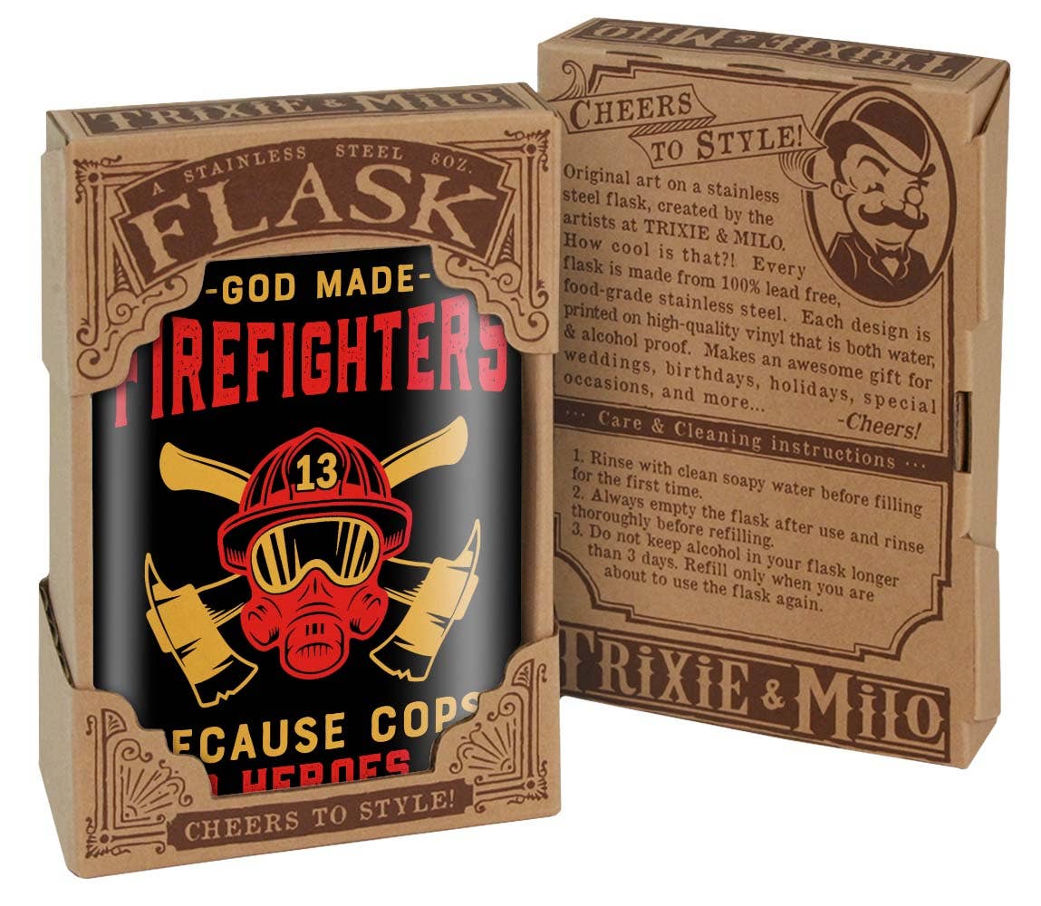 Flask - God Made Firefighters...