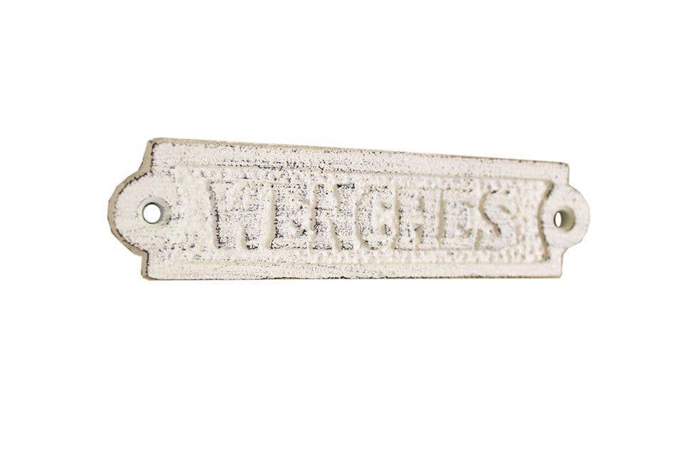 Whitewashed Cast Iron Wenches Sign 6"